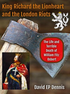 cover image of King Richard the Lionheart and the London Riots